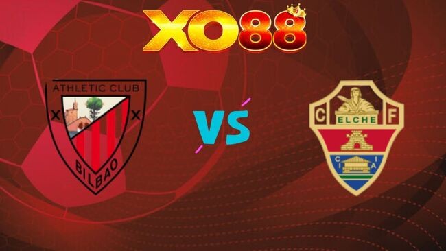 XO88 Nhận định soi kèo Athletic Bilbao vs Elche, 03h00 ngày 21/02/2026