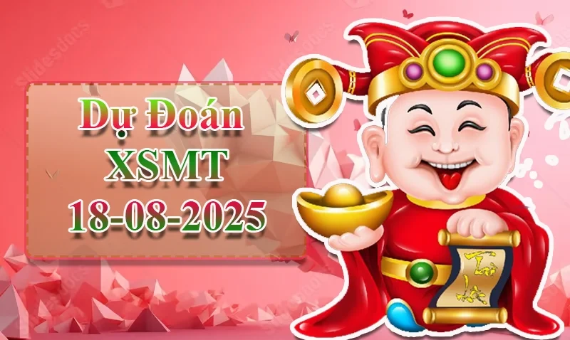 XO88 Dự đoán XSMT ngày 18/08 - Dự đoán XSMT hôm nay
