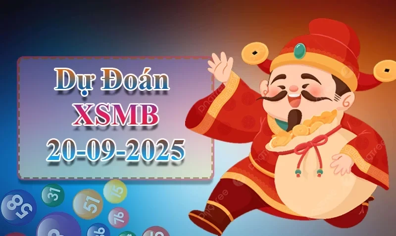 XO88 Dự đoán XSMB ngày 20/09 - Dự đoán XSMB hôm nay