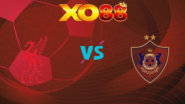 XO88 Nhận định soi kèo Liverpool vs Qarabag, 03h00 ngày 29/01/2026