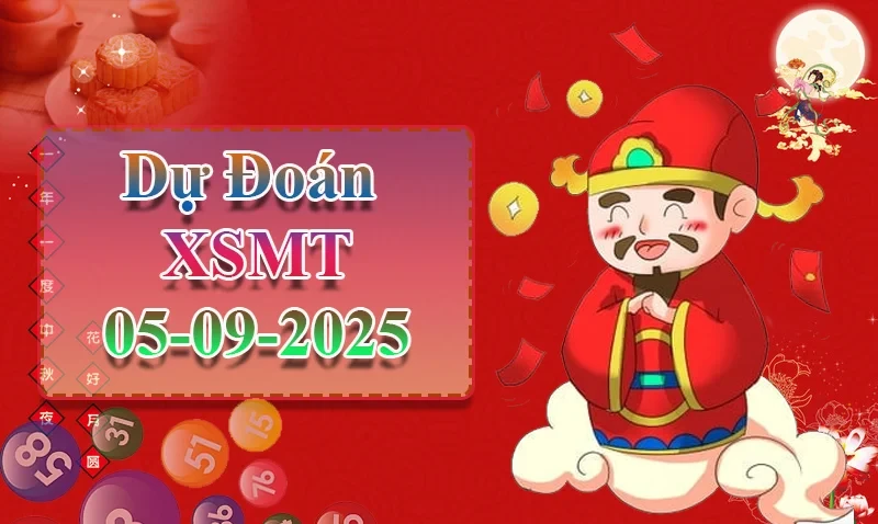 XO88 Dự đoán XSMT ngày 05/09 - Dự đoán XSMT hôm nay