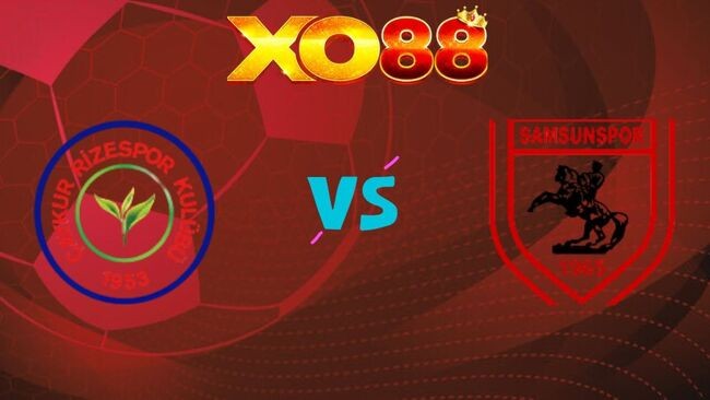 XO88 Nhận định soi kèo Rizespor vs Samsunspor, 0h00 ngày 10/04