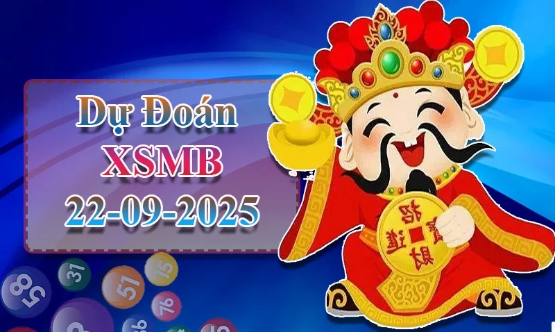 XO88 Dự đoán XSMB ngày 22/09 - Dự đoán XSMB hôm nay