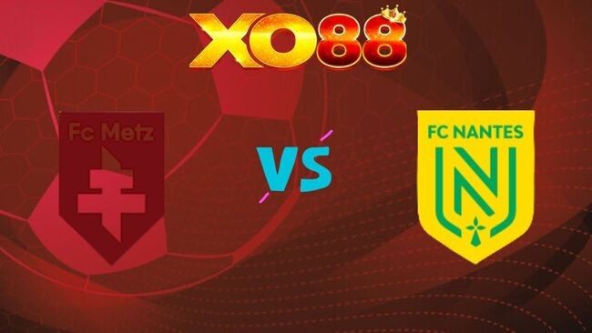 XO88 Nhận định soi kèo Metz vs Nantes, 22h15 ngày 05/04/2026