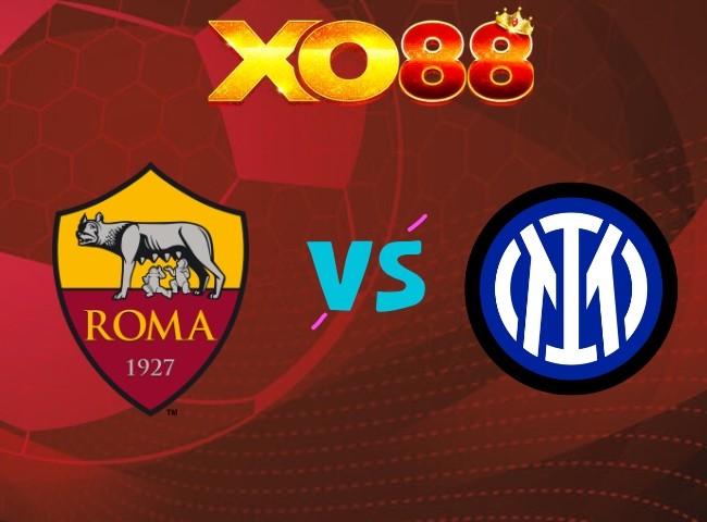 XO88 Nhận định AS Roma vs Inter Milan, 23h00 ngày 19/09/2026