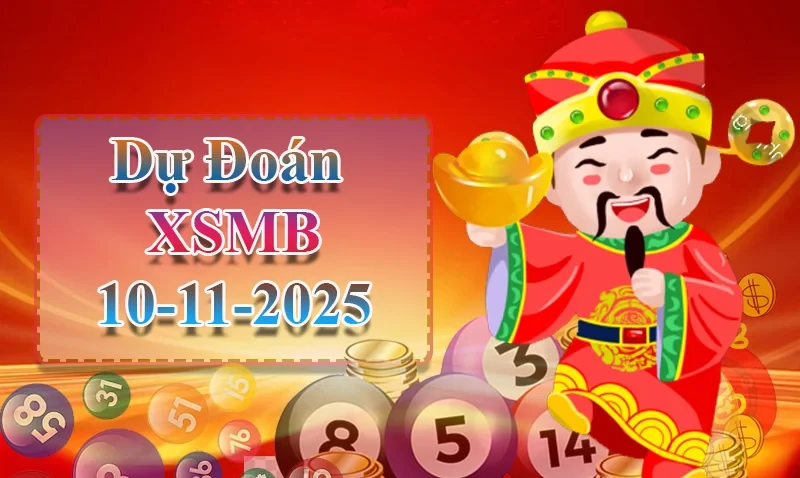 XO88 Dự đoán XSMB ngày 10/11 - Dự đoán XSMB hôm nay