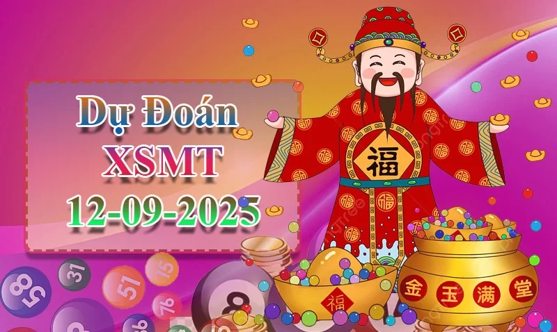 XO88 Dự đoán XSMT ngày 12/09 - Dự đoán XSMT hôm nay
