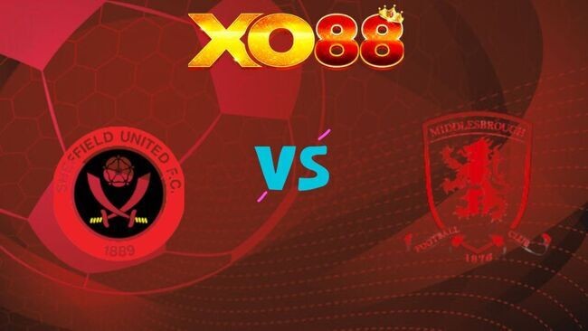 XO88 Nhận định soi kèo Sheffield United vs Middlesbrough, 03h00 ngày 10/02/2026